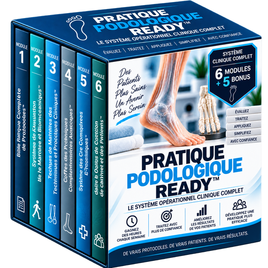 Pratique Podologique Ready™ (6 Modules) + 5 Bonus Inclus